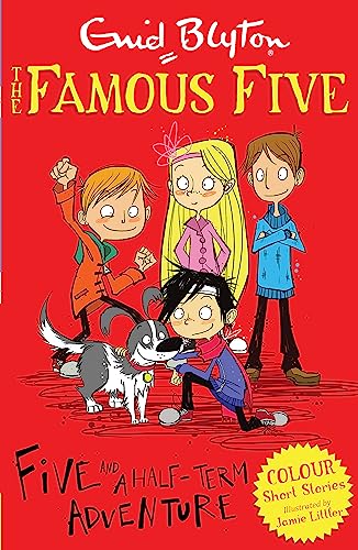 Famous Five Colour Short Stories: Five and a Half-Term Adventure (Famous Five: Short Stories) von Hodder Children's Books